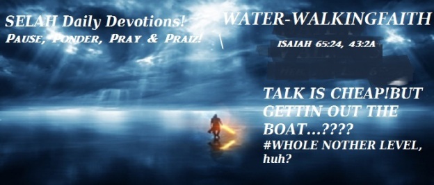 WATER-WALKING FAITH 2